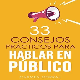 33 Consejos prácticos para hablar en público