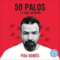 50 palos... y sigo soñando
