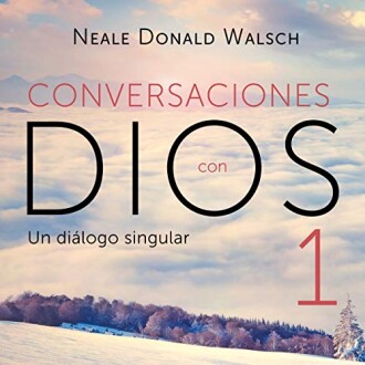 Conversaciones con Dios 1