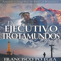 De ejecutivo a trotamundos