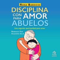 Disciplina con amor para abuelos