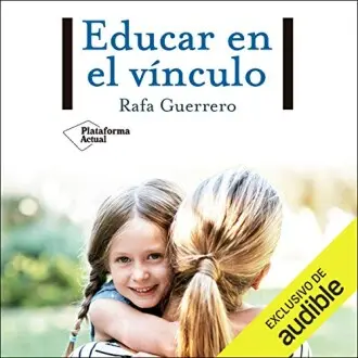 Educar en el vínculo