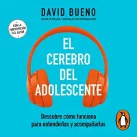 El cerebro del adolescente