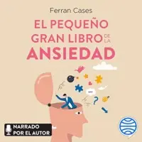 El pequeño gran libro de la ansiedad