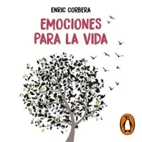 Emociones para la vida: El camino hacia tu bienestar