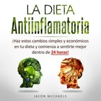 La Dieta Antiinflamatoria