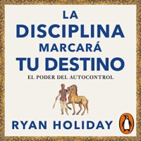 La disciplina marcará tu destino: El poder del autocontrol