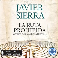 La ruta prohibida y otros enigmas de la Historia