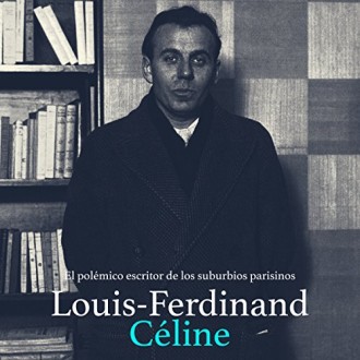 Louis Ferdinand Celine