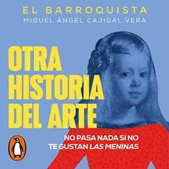 Otra historia del arte: No pasa nada si no te gustan Las meninas