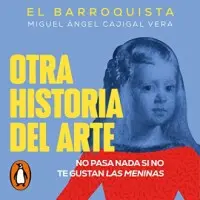 Otra historia del arte: No pasa nada si no te gustan Las meninas