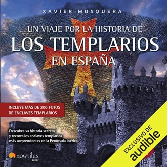 Un viaje por la historia de los templarios en España