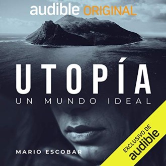 Utopía: (un mundo ideal)